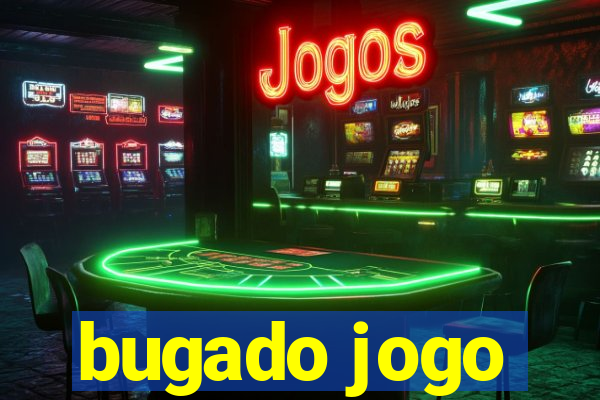 bugado jogo